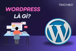 WordPress là gì? Tổng quan về WordPress mã nguồn mở số 1 thế giới