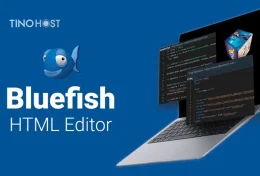Bluefish Editor là gì? Cách tải, cài đặt và sử dụng Bluefish Editor cơ bản