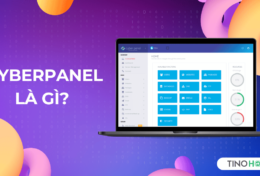 CyberPanel là gì? Hướng dẫn cách cài đặt và cấu hình CyberPanel trên CentOS 7