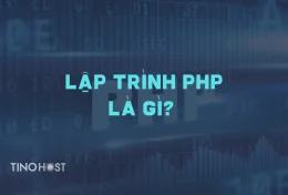 Lập trình PHP là gì? Tìm hiểu chi tiết về ngôn ngữ PPH