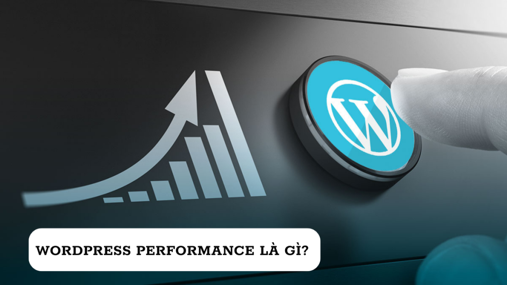 wordpress-performance-la-gi