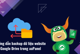 Hướng dẫn cách backup dữ liệu website lên Google Drive trong aaPanel