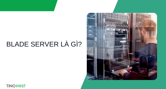 blade-server-la-gi