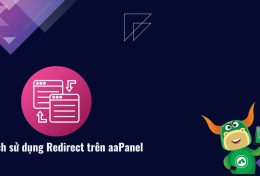 Hướng dẫn cách sử dụng Redirect trên aaPanel