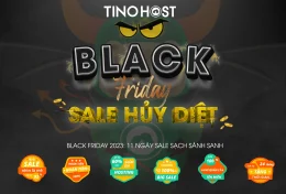 [SALE HUỶ DIỆT ĐÃ QUAY TRỞ LẠI] Hoàn tiền 100%, -92%, miễn phí 2 năm sử dụng tên miền – hosting – website… Black Friday 2023 tại TinoHost- sale nhìn là mê!