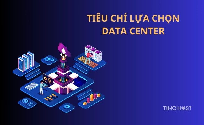 lua-chon-data-center-theo-tieu-chi-cu-the