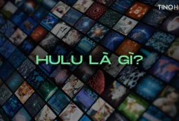 Hulu là gì? Điểm khác biệt giữa Hulu và Netflix