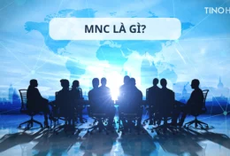 Công ty MNC là gì? Những lợi ích khi làm việc tại các MNC