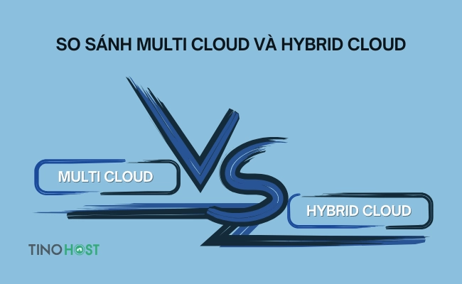 multi-cloud-va-hybrid-cloud-co-nhieu-diem-khac-biet