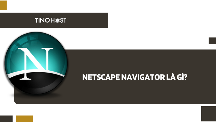 Netscape-Navigator-la-gi