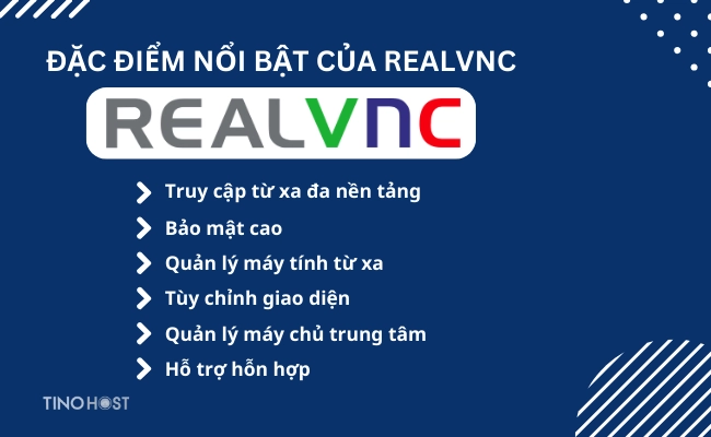 cac-dac-diem-noi-bat-cua-realvnc