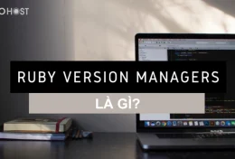 RVM (Ruby Version Manager) là gì? Hướng dẫn cách cài đặt RVM trên Linux, MacOS và Windows