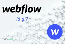 Webflow là gì? Giải pháp thiết kế web tối ưu không cần viết code