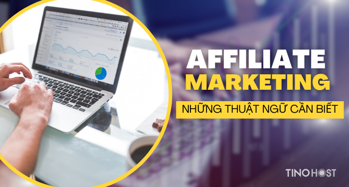 mot-so-thuat-ngu-trong-affiliate-marketing