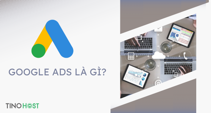 google-ads-la-gi