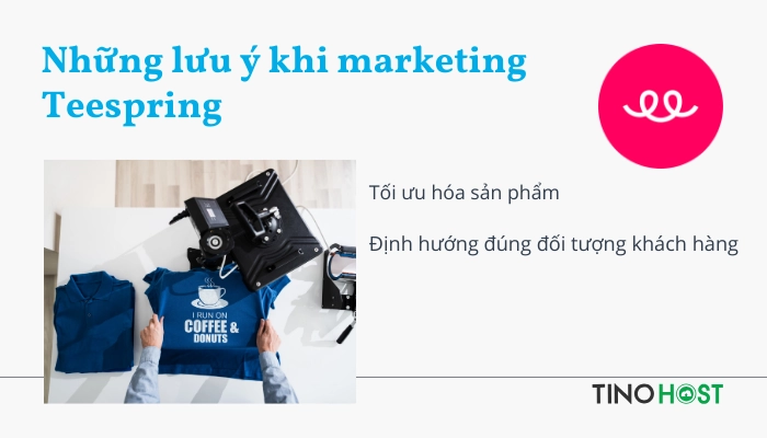 toi-uu-hoa-san-pham-khi-marketing-tren-teespring