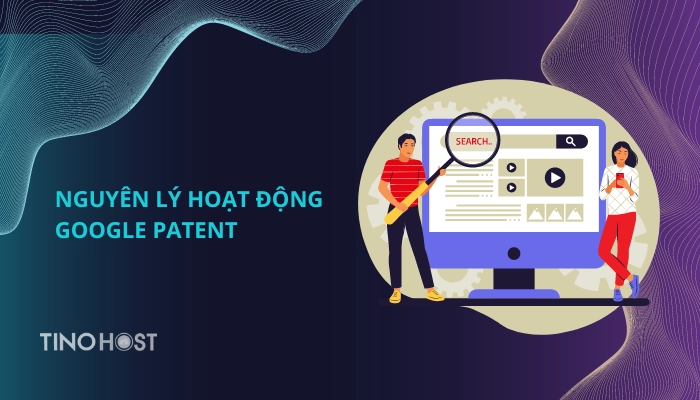 google-patent-hoat-dong-theo-nguyen-ly