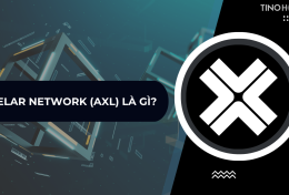 Axelar Network (AXL) là gì? Dự án giải quyết vấn đề tương thích giữa các blockchain