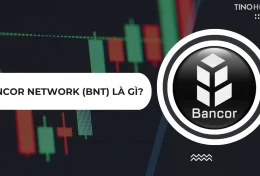 Bancor Network (BNT) là gì? Nền tảng giao dịch mức phí thấp mà nhà đầu tư nên trải nghiệm