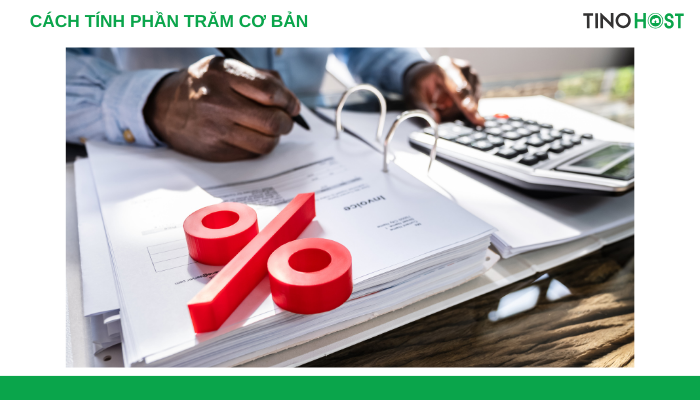 cach-tinh-phan-tram-co-ban