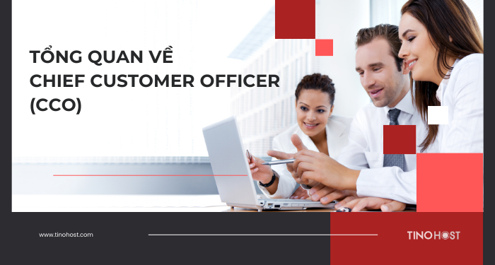 chief-customer-officer-cco-la-vi-tri-lanh-dao-cap-cao