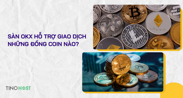 san-okx-ho-tro-giao-dich-nhung-dong-coin-nao