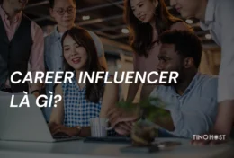 Career Influencer là ai? Top 5 Career Influencers nên follow