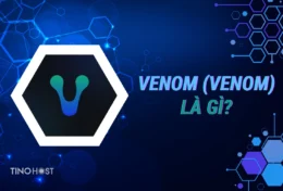 Venom (VENOM) là gì? Tìm hiểu nền tảng Blockchain mạnh mẽ trong thế giới Web3