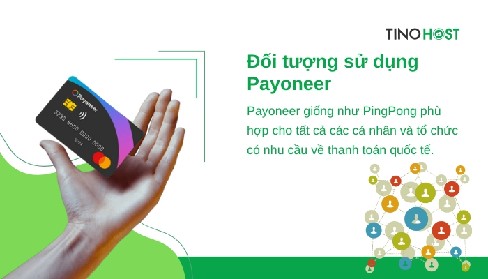 payoneer-phu-hop-voi-nhieu-doi-tuong-khac-nhau