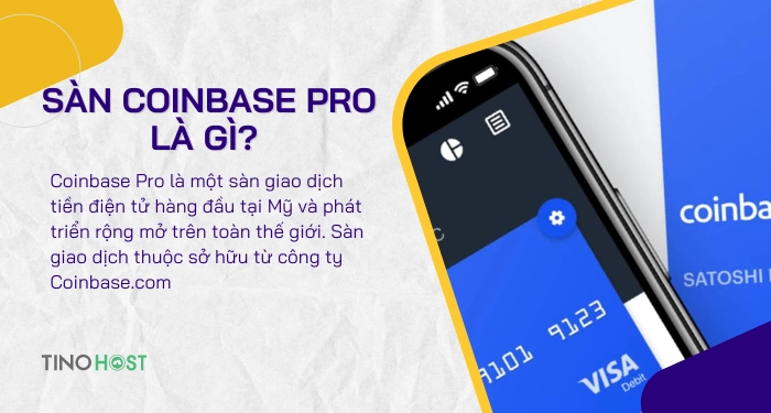 coinbase-pro-la-mot-san-giao-dich-tien-dien-tu-hang-dau-tai-my