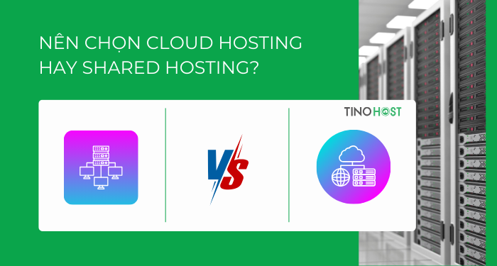 nen-chon-cloud-hosting-hay-shared-hosting