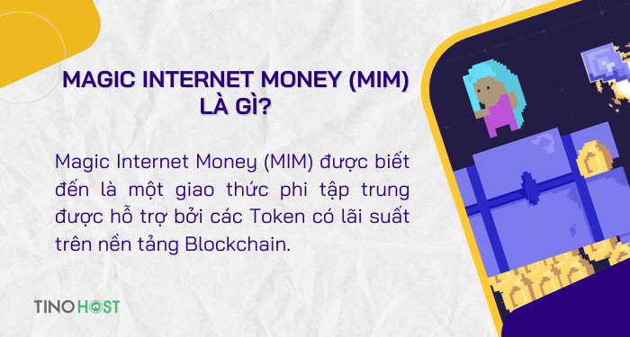 khai-niem-magic-internet-money-mim