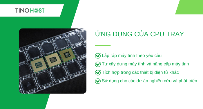 ung-dung-cua-cpu-tray-la-gi