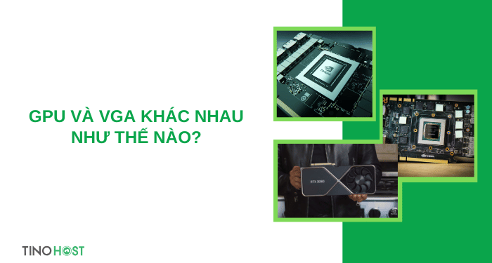 gpu-va-vga-khac-nhau-nhu-the-nao