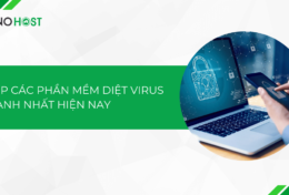 Giúp máy tính bạn an toàn hơn với top 5 phần mềm diệt virus mạnh nhất hiện nay