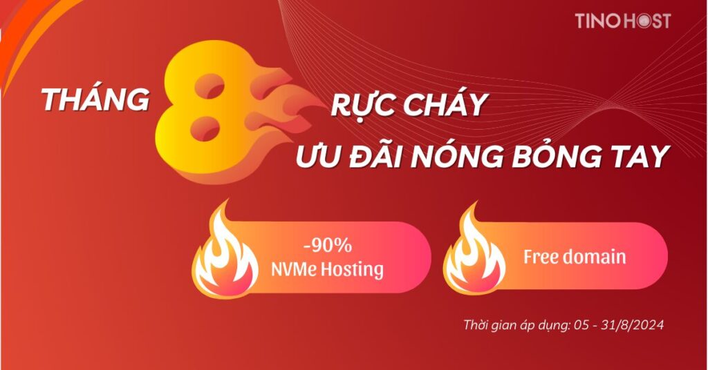 -90% NVMe Hosting: TinoHost tháng 8 rực cháy - ưu đãi nóng bỏng tay! 1