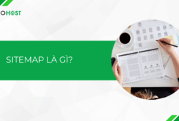 Sitemap là gì? Hướng dẫn cách xem sitemap của website nhanh chóng