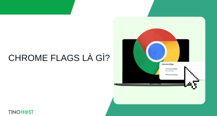 chrome-flags-la-gi