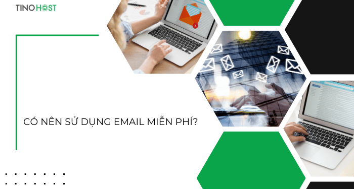 co-nen-su-dung-email-mien-phi