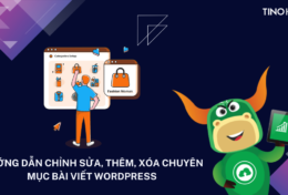 Hướng dẫn chỉnh sửa, thêm và xóa chuyên mục bài viết trên website WordPress