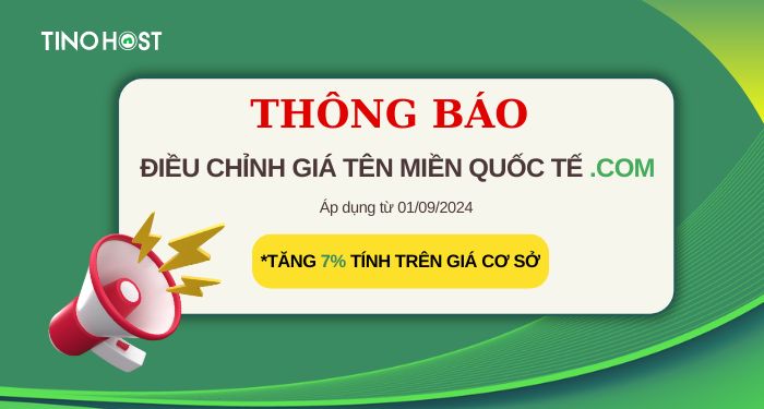 TinoHost thông báo điều chỉnh giá tên miền quốc tế .COM tháng 9/2024 1