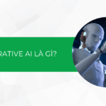 Generative AI là gì? Tại sao nói đây là công nghệ mang tính cách mạng cho lĩnh vực trí tuệ nhân tạo?