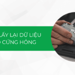 Hướng dẫn cách lấy lại dữ liệu từ ổ cứng hỏng chi tiết A – Z