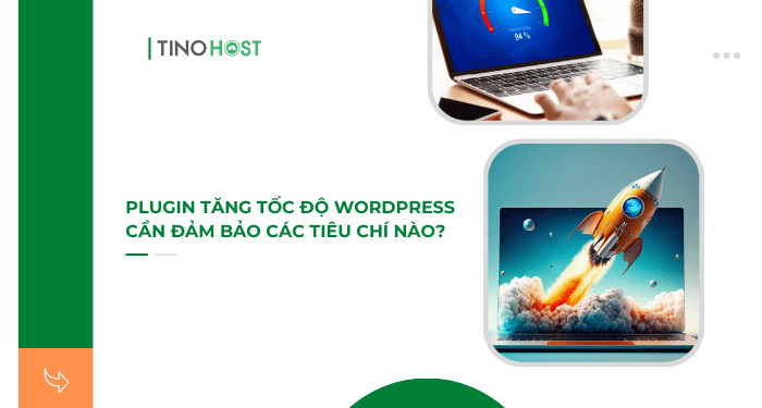 plugin-tang-toc-do-wordpress-can-dam-bao-cac-tieu-chi-nao