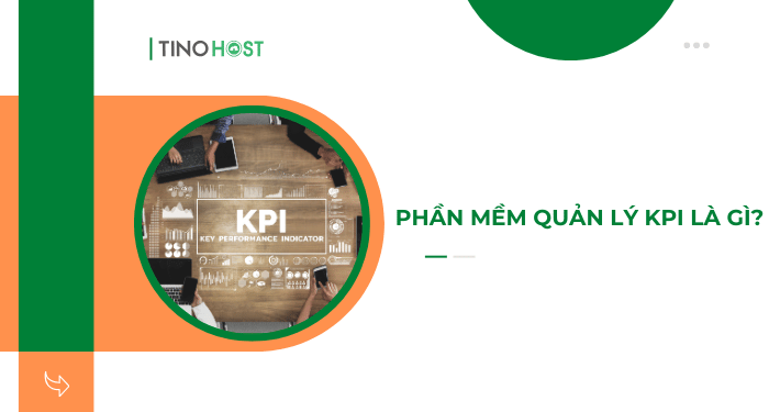 phan-mem-quan-ly-kpi-la-gi