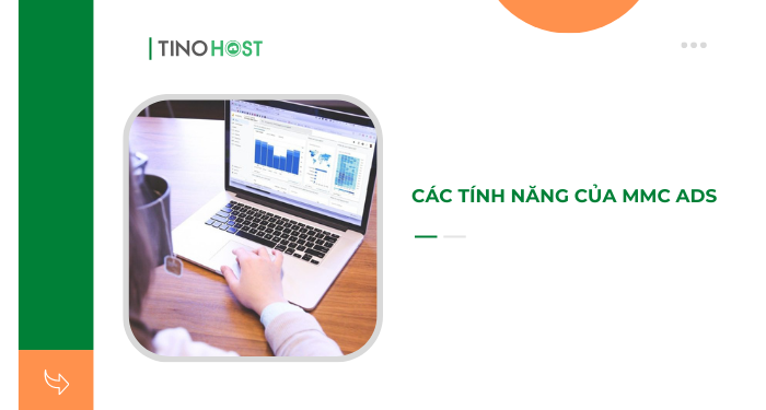 cac-tinh-nang-cua-mmc-ads