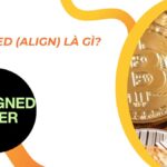 Aligned (ALIGN) là gì? Mua, bán ALIGN coin ở đâu? Giá bao nhiêu?