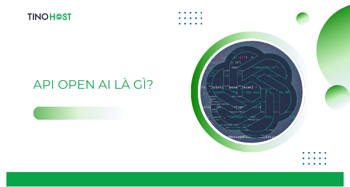 Hướng dẫn cách kết nối API Open AI vào n8n nhanh chóng 1 API Open AI là gì?