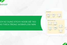 Hướng dẫn cách sử dụng Sticky node để tạo chú thích trong n8n